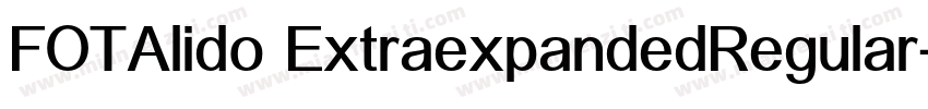 FOTAlido ExtraexpandedRegular字体转换